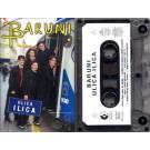 BARUNI - Ulica Ilica 1998 (MC)
